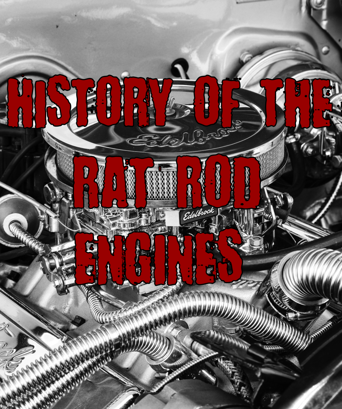 Rat Rod Engines: History Of What People Use